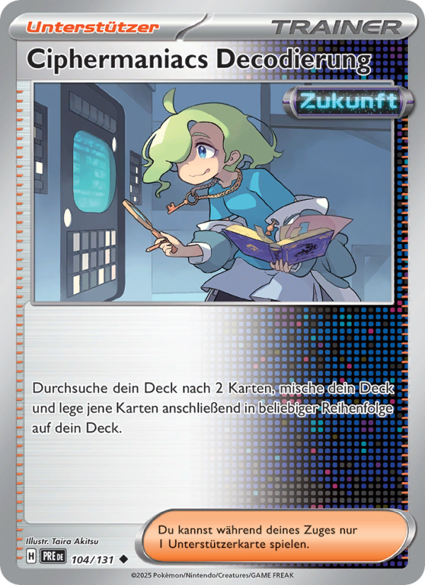 Ciphermaniacs Decodierung 104 — Prismatische Entwicklungen (German Pokémon TCG card)