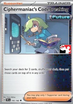 Ciphermaniac's Codebreaking 145 — Play! Pokémon Prize Pack Series Five (English Pokémon TCG card)